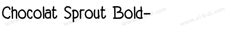 Chocolat Sprout Bold字体转换